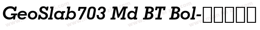 GeoSlab703 Md BT Bol字体转换